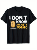 Men's T-Shirt I Dont Know Im Just A Potato Cartoon Potato