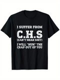 Men's T-Shirt I Suffer From CHS Bold White Statement On Black T Shirt