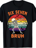 Men's T-Shirt Six Seven Bruh Dancing Skeleton With Sunset And Flying Bats