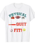 Men's T-Shirt Physical Education Do Not Quit Stay Strong And Fit Sports Balls