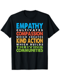 Men's T-Shirt Empathy Cultivates Compassion Kind Action Thriving Vibrant Positive Inclusive Strong Communities
