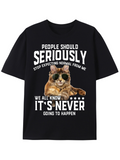 Men's T-Shirt People Should Seriously Sunglasses Cat With Playful Attitude Sitting Relaxed T Shirt