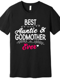 Men's T-Shirt Best Auntie And Godmother Ever Surrounded By Playful Swirls Heart And Floral Accents Text