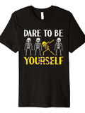 Men's T-Shirt Dare To Be Yourself Dancing Skeletons With Bold Yellow Lettering