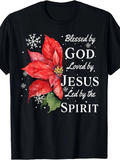 Men's T-Shirt Blessed By God Loved By Jesus Led By The Spirit With Poinsettia Snowflakes And Green Leaves T Shirt