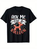 Men's T-Shirt Ask Me For A Balloon Animal With Playful Orange Twist Design