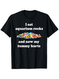 Men's T-Shirt I Eat Aquarium Rocks Colorful Stones Piled Up On Black Shirt