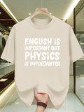 Men's T-Shirt English Is Important Statement Blocky Letters Physics T Shirt