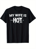 Men's T-Shirt My Wife Is Hot Bold Distressed Typography Statement Black T Shirt
