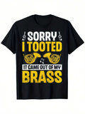 Men's T-Shirt Sorry I Tooted Musical Notes With French Horn Brass Instrument