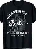 Men's T-Shirt Introverted But Willing To Discuss Spicy Books Vintage Books With Flowers Sketch Style Stack