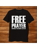 Men's T-Shirt Free Prayer Bold Letters With Friendly Motivational Slogan Printed T Shirt