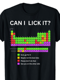 Men's T-Shirt Can I Lick It Colorful Periodic Table With Fun Chemistry Elements Chart Shirt