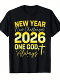 Men's T-Shirt New Year New Challenges 2026 One God Always With Cross Sign T Shirt