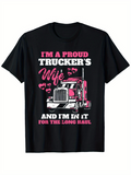 Men's T-Shirt Im A Proud Truckers Wife With Pink Lipstick Kisses And Graphic Road Haul Truck