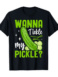 Men's T-Shirt Wanna Tickle My Pickle Bright Green Cartoon Vegetable Surrounded By Sliced Pieces Pickle