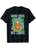 Men's T-Shirt Grow Foods Not Lawns Gardener Surrounded By Lush Green Vegetables And Plants