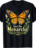 Men's T-Shirt Save The Monarchs Plant Milkweed Surrounded By Flowers And Greenery Butterfly