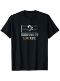 Men's T-Shirt Keeping It Low Key Musical Staff With Bass Clef Tee