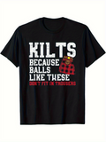 Men's T-Shirt Kilts Because Balls Like These Plaid Printed Graphic Novelty T Shirt