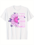 Men's T-Shirt Created By God Grown By Jesus Blessed By My Family Pink Purple Butterfly Flower