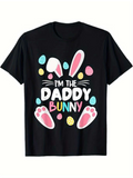 Men's T-Shirt Im The Daddy Bunny Surrounded By Easter Eggs Bunny Ears And Paws