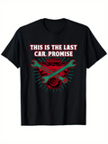 Men's T-Shirt This Is The Last Car Promise Red Wrenches And Engine Parts Over Car Engine
