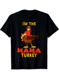 Men's T-Shirt Im The Mama Turkey Cartoon Drawing With Bold Lettering Thanksgiving Turkey