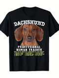 Men's T-Shirt Dachshund Professional Human Trainer Big Eyes With Funny Instructions Dog