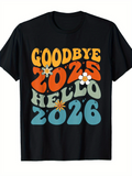 Men's T-Shirt Goodbye 2025 Hello 2026 Groovy Colorful Retro Letters With Daisies And Playful Shapes T Shirt