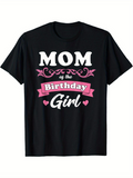 Men's T-Shirt Mom Of The Birthday Girl With Pink Banner Flourish