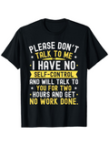 Men's T-Shirt Please Dont Talk To Me Bold Modern Lettering Overlaid On Graphic Black T Shirt