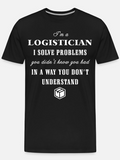 Men's T-Shirt Im A Logistician Solving Problems In Ways You Do Not Understand With Box Icon