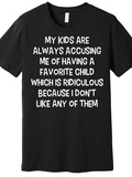Men's T-Shirt Always Accusing Me Of Having Favorite Child Black T Shirt