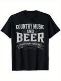 Men's T-Shirt Country Music And Beer Thats Why Im Here Quote With Western Vintage Banner Design Beer