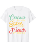 Men's T-Shirt Cousins Sisters Friends Colorful Handwritten Lettering Family Bond T Shirt
