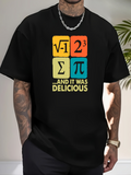 Men's T-Shirt And It Was Delicious Vibrant Geometric Math Symbols Colorful Numbers
