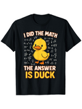 Men's T-Shirt I Did The Math With Formulas Featuring Cute Yellow Duck
