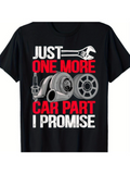 Men's T-Shirt Just One More Car Part I Promise With Wrench Turbo And Spark Plug