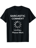 Men's T-Shirt Sarcastic Comment Loading Please Wait Whimsical Graphic Spinner Icon T Shirt