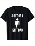 Men's T-Shirt Three Out Of Four Bold Statement With Minimalist Symbol Person
