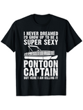 Men's T-Shirt Super Sexy Captain With Minimalist Boat Graphic Pontoon Captain