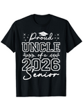 Men's T-Shirt Proud Uncle Of A 2026 Senior With Graduation Cap Motif Lettering Elements