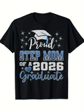 Men's T-Shirt Proud Step Mom Of A 2026 Graduate With Stars And Graduation Cap T Shirt
