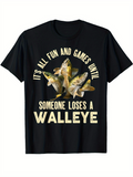 Men's T-Shirt Its All Fun And Games Until Someone Loses A Walleye With Lively Fish Among Rippling Water Walleye