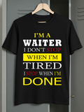 Men's T-Shirt Motivational Bold Typography Waiter Slogan On Black T Shirt