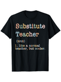 Men's T-Shirt Substitute Teacher Funny Colorful Quote With Playful Pastel Lettering Statement