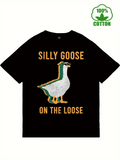 Men's T-Shirt Silly Goose Playfully Striding Forward With Bright Bold Lettering Goose