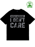 Men's T-Shirt Breaking News I Dont Care Distressed Bold Grunge Textured Letters T Shirt