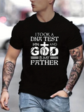 Men's T-Shirt I Took A DNA Test And God Is My Father Religious Quote Typography T Shirt